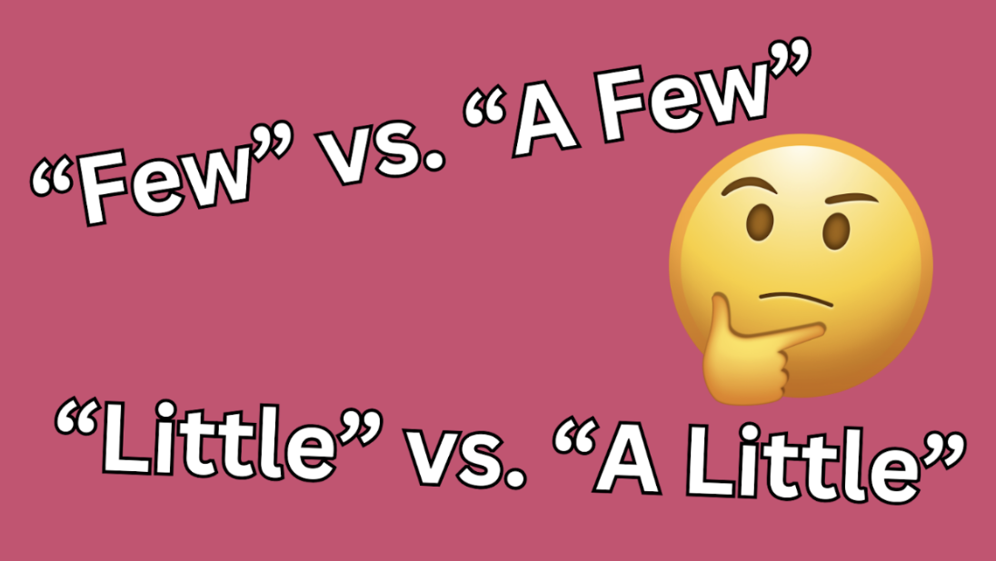 「few」和「little」的差別是..?說明正確的使用方式!