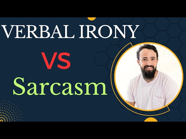 「irony」與「sarcasm」的差異?解說其各自的意思與用法。