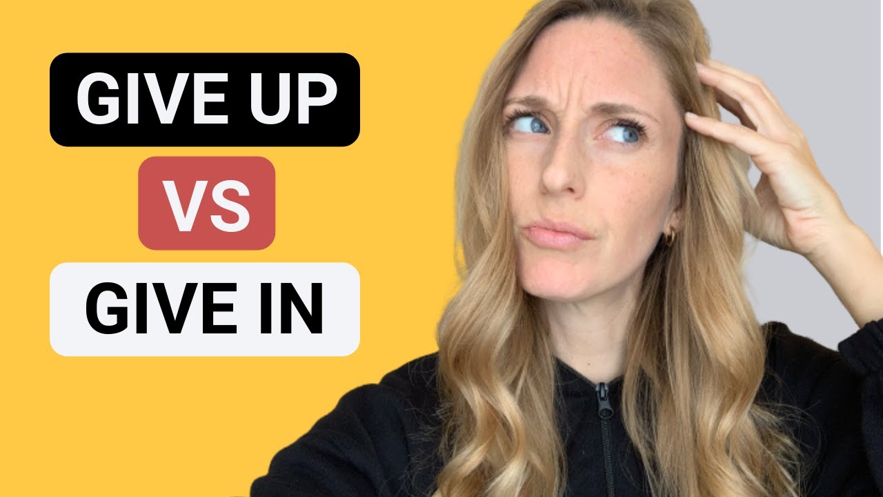 「Give in」和「Give up」有什麼不同？解說它們的含義跟用法！