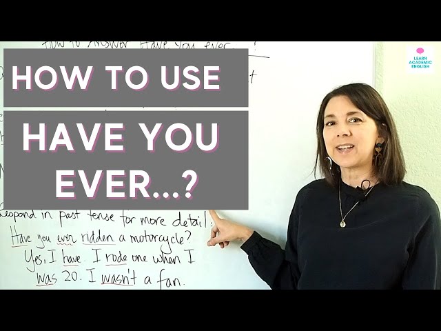 「Have you ever」、「 Do you ever」的差異和回答方法