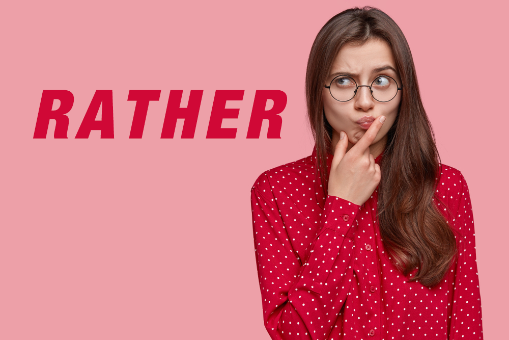 「反而」用英文怎麼說?以使用rather的表達為中心進行解說