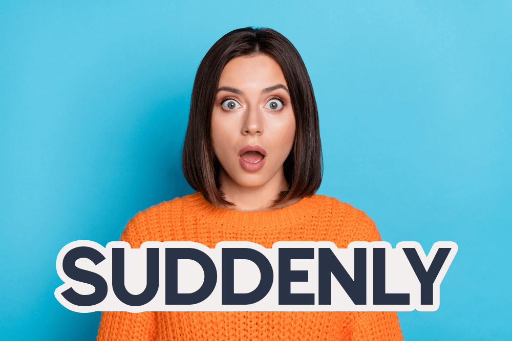 「突然」的英文怎麼說？