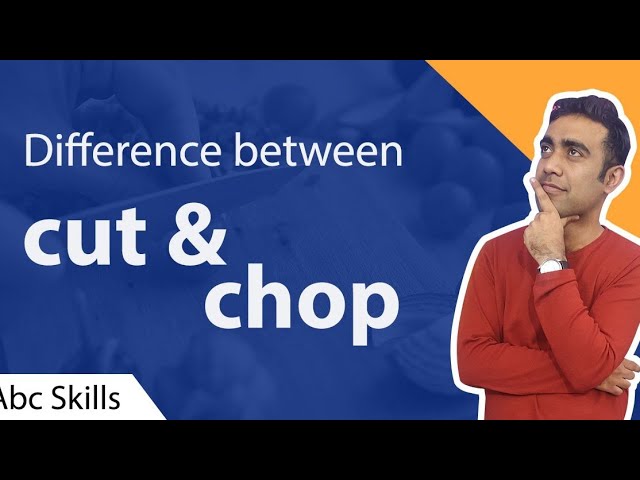 介紹cut和chop的差別,以及其他「切」的英文表現