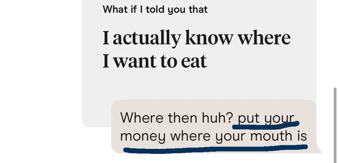 Put your money where your mouth is 說到做到